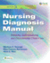 (Old) Nursing Diagnosis Manual Planning, Individualizing, and Documenting Client Care