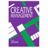 Creative Management (Published in Association With the Open University)