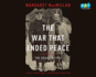 The War That Ended Peace: the Road to 1914 (Audio Cd)