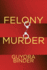 Felony Murder (Critical Perspectives on Crime and Law)