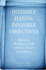 Invisible Hands, Invisible Objectives: Bringing Workplace Law and Public Policy Into Focus (Stanford Economics & Finance)