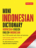 Mini Indonesian Dictionary: Indonesian-English / English-Indonesian; Over 12, 000 Essential Words, Idioms and Expressions (Tuttle Mini Dictionary)