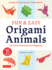 Fun & Easy Origami Animals: Full-Color Instructions for Beginners (Includes 20 Sheets of 6 Origami Paper)