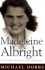 Madeleine Albright: Against All Odds