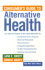 Guide to Alternative Health: a Consumer Reference