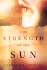 Strength of the Sun