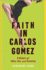 Faith in Carlos Gomez: a Memoir of Salsa, Sex, and Salvation