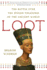 Loot: the Battle Over the Stolen Treasures of the Ancient World
