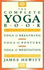 The Complete Yoga Book: Yoga of Breathing, Yoga of Posture, Yoga of Meditation