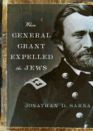 when general grant expelled the jews