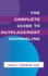 The Complete Guide to Outplacement Counseling