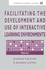 Facilitating the Development and Use of Interactive Learning Environments (Computers, Cognition, and Work)