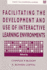 Facilitating the Development and Use of Interactive Learning Environments