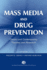 Mass Media and Drug Prevention: Classic and Contemporary Theories and Research (Claremont Symposium on Applied Social Psychology)