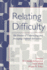 Relating Difficulty: the Processes of Constructing and Managing Difficult Interaction