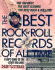 The Best Rock and Roll Records of All Time: a Fan's Guide to the Really Great Stuff