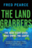 The Land Grabbers: the New Fight Over Who Owns the Earth