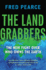 The Land Grabbers: the New Fight Over Who Owns the Earth