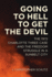 Going to Hell to Get the Devil