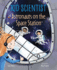 Astronauts on the Space Station (Kid Scientist)