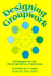 Designing Groupwork: Strategies for the Heterogeneous Classroom