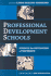 Professional Development Schools: Schools for Developing a Profession-Reissued With New Introduction (the Series on School Reform)