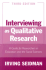 Interviewing as Qualitative Research: a Guide for Researchers in Education and the Social Sciences, 3rd Edition