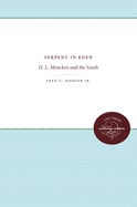 Serpent in Eden: H. L. Mencken & the South