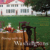 Dining With the Washingtons: Historic Recipes, Entertaining, and Hospitality From Mount Vernon