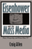 Eisenhower and the Mass Media: Peace, Prosperity, and Prime-Time Tv (Southern Studies)