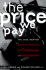 Price We Pay: The Case Against Racist Speech, Hate Propaganda, and Pornography