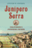 Junipero Serra: California's Founding Father