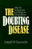 Doubting Disease, the: Help for Scrupulosity and Religious Compulsions (Integration Books)