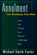 annulment the wedding that was how the church can declare a marriage null