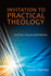 Invitation to Practical Theology: Catholic Vision and Voices