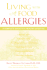 Living With Food Allergies: a Complete Guide to a Healthy Lifestyle