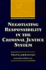 Negotiating Responsibility in the Criminal Justice System (Elmer H Johnson & Carol Holmes Johnson Series in Criminology) Kamerman Phd, Professor Jack and Geis, Gilbert