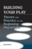 Building Your Play: Theory and Practice for the Beginning Playwright Format: Paperback