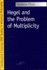 Hegel and the Problem of Multiplicity (Studies in Phenomenology and Existential Philosophy)