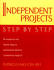 Independent Projects: Step By Step