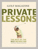 Golf Magazines Private Lessons: the Best of the Best Instruction