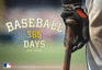 Baseball: 365 Days of Color Photographs From the Archives of Major League Baseball