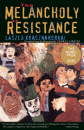 melancholy of resistance