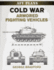 Cold War Armored Fighting Vehicles Format: Paperback
