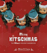 merry kitschmas the ultimate holiday handbook