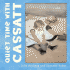 Quiet Time With Cassatt (Mini Masters, 5)