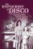 The Hypocrisy of Disco: a Memoir