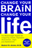 Change Your Brain, Change Your Life: the Breakthrough Program for Conquering Anxiety, Depression, Obsessiveness, Anger, and Impulsiveness