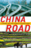 China Road: a Journey Into the Future of a Rising Power