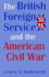 British Forgn Serv & Amer Civ War